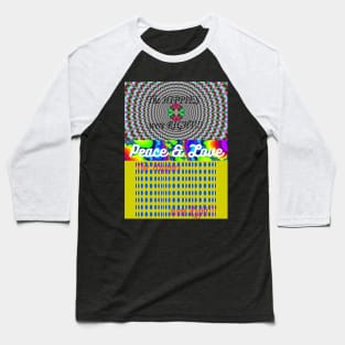 60s Psychedelic / The HIPPIES were RIGHT! / Peace & Love Baseball T-Shirt